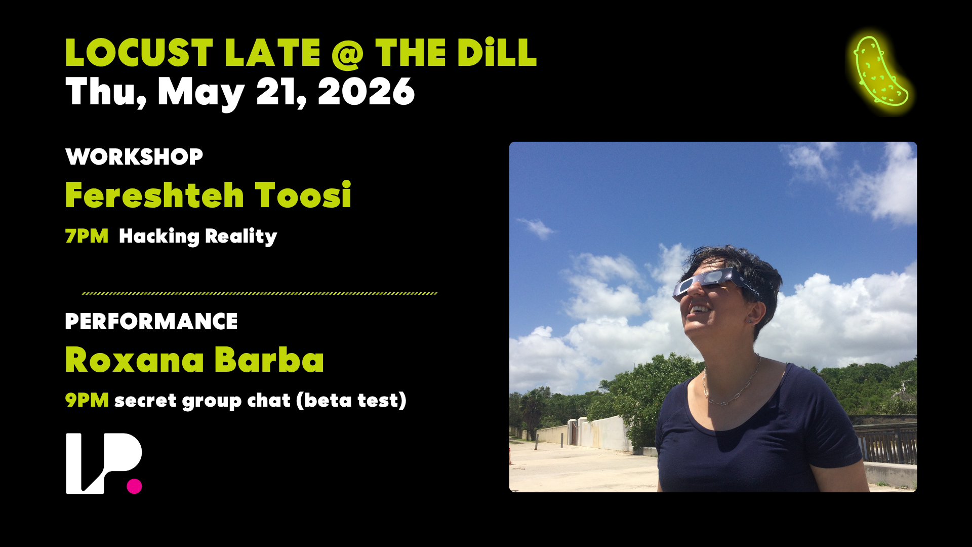 Locust Late @ The DiLL: Hacking Reality: exploring tech entanglements through play by Fereshteh Toosi
