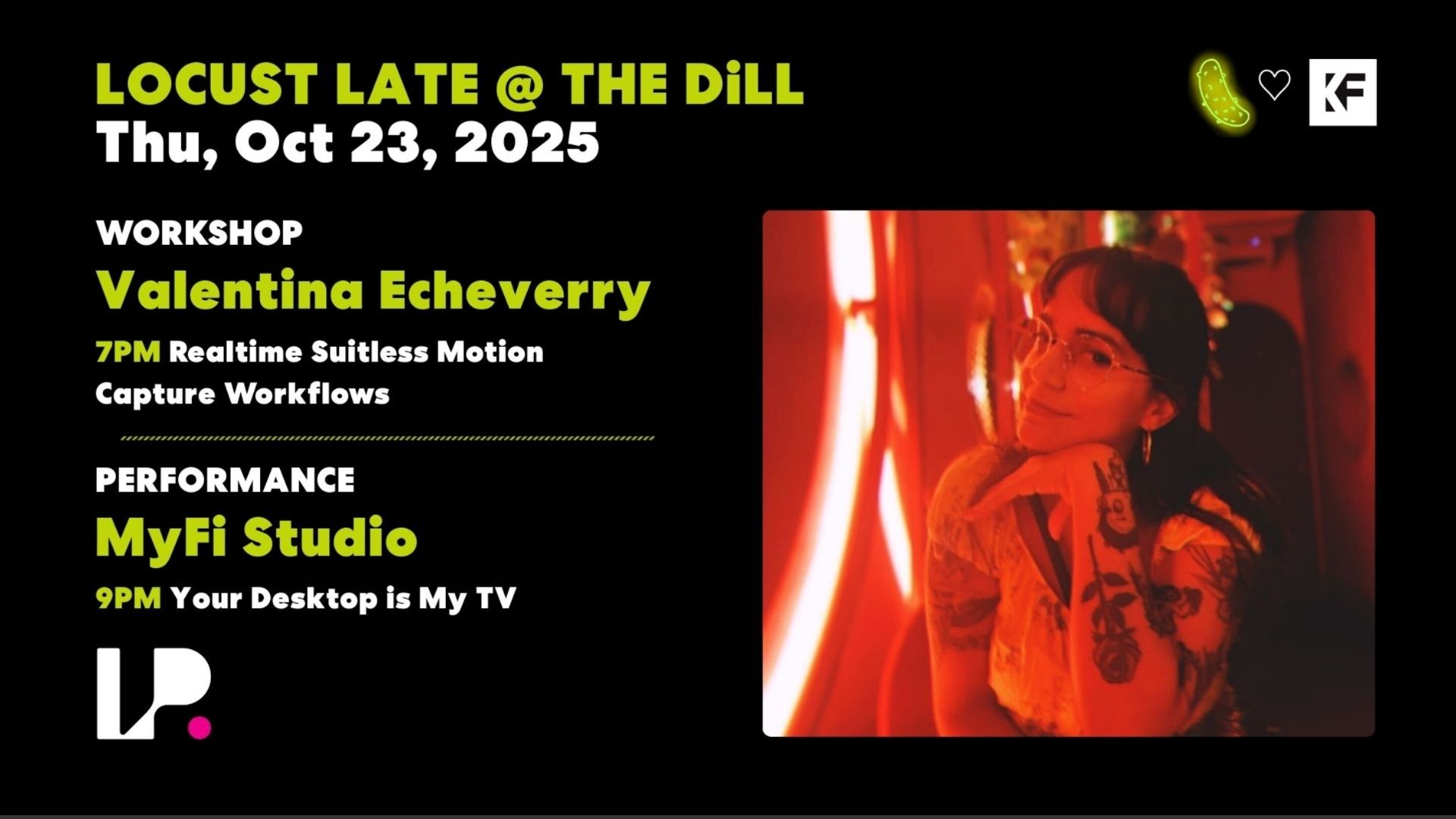 Locust Late @ The DiLL: Motion Capture Workshop by Valentina Echeverry. Performance by MyFi Studio.