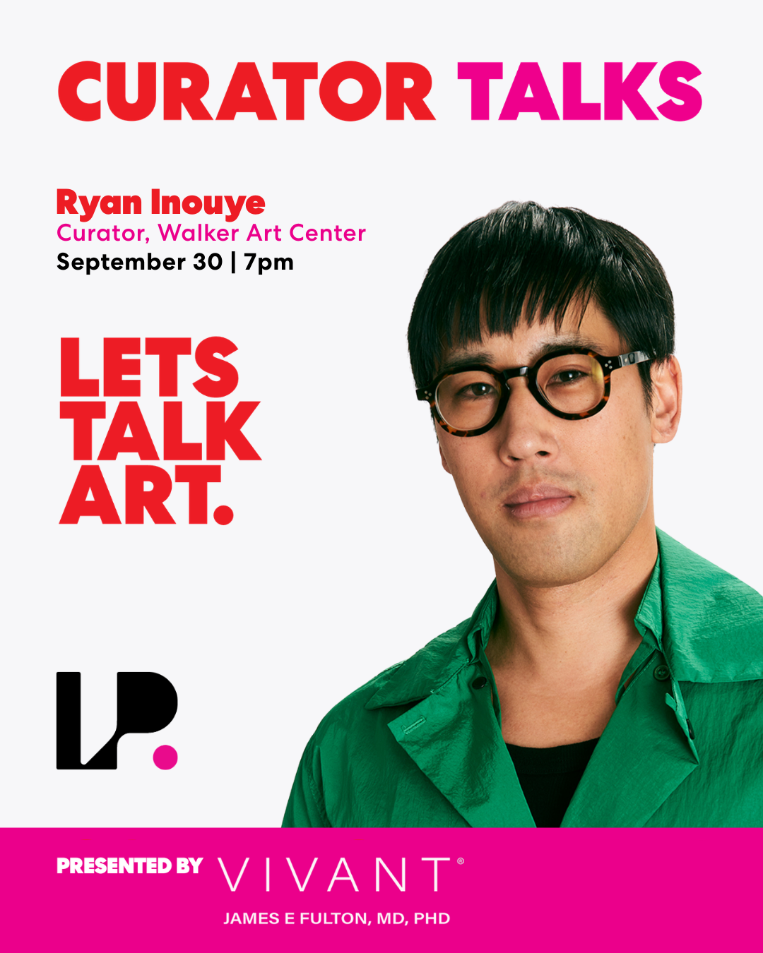 CURATOR TALKS Presented By Vivant