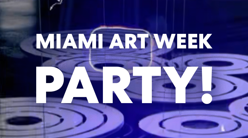 2024 Miami Art Week Meet the Artists Party